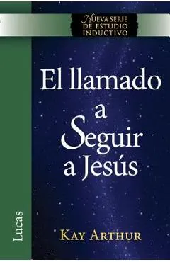 El Llamado a Seguir a Jesus / The Call to Follow Jesus (New Inductive Study Series)