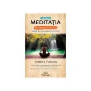 Meditatia, calea de cunoastere a mintii