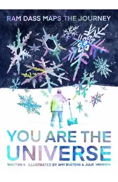 You Are the Universe: RAM Dass Maps the Journey (Be Here Now; YA Graphic Novel; Meditation for Teens)