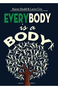 EveryBody is a Body: Second Edition