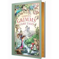 Complete Grimm's Fairy Tales By Brothers Grimm