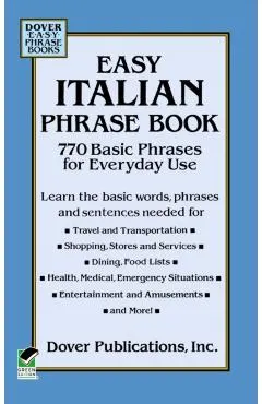 Easy Italian Phrase Book: 770 Basic Phrases for Everyday Use
