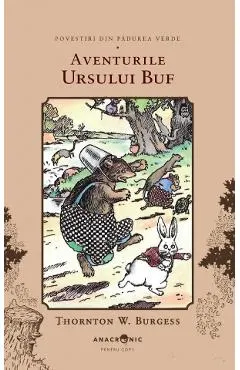 Aventurile Ursului Buf. Seria Povestiri din Padurea Verde Vol.8