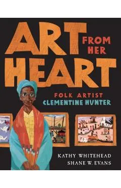 Art from Her Heart: Folk Artist Clementine Hunter