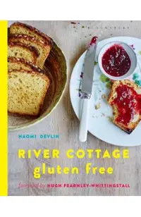 River Cottage Gluten Free Cookbook