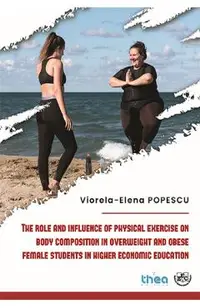 The role and influence of physical exercise on body composition in overweight and obese female students in higher economic education