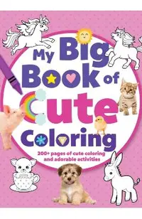 My Big Book of Cute Coloring