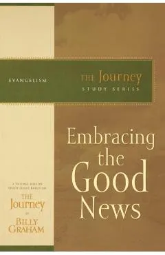 Embracing the Good News: The Journey Study Series