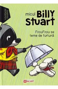 Micul Billy Stuart. FrouFrou se teme de furtuna!