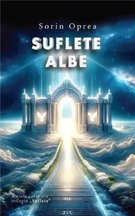 Suflete albe (Vol. 3) - Paperback brosat - Sorin Oprea
