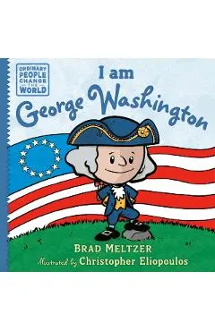 I Am George Washington