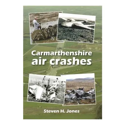 Carmarthenshire Air Crashes