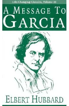 A Message to Garcia