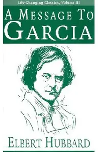 A Message to Garcia