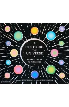 Exploring the Universe: A Complete Guide to the Cosmos