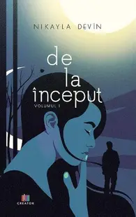 De la început (Vol. 1) - Paperback brosat - Nikayla Devin