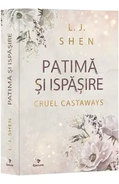 Patima si ispasire. Seria Cruel Castaways Vol.1