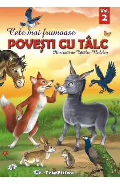 Cele mai frumoase povesti cu talc Vol.2