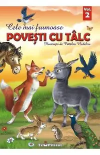 Cele mai frumoase povesti cu talc Vol.2