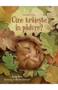Cine traieste in padure? Descopar lumea