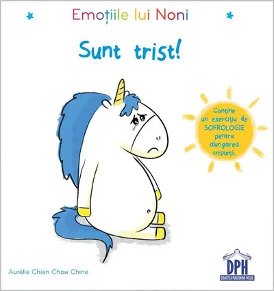 Emoțiile lui Noni - Sunt trist - Hardcover - Aurélie Chien Chow Chine