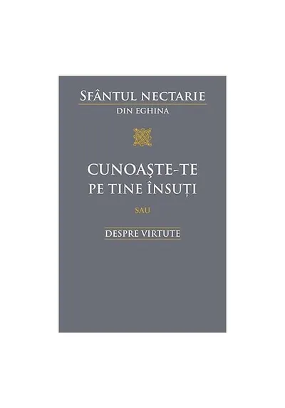 Cunoaste-te pe tine insuti sau despre virtute