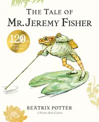 The Tale of Mr. Jeremy Fisher (Picture Book)