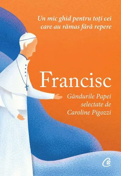 Francisc - Paperback brosat - Caroline Pigozzi