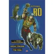 Capitanul RO. Volumul 1. Razboi in inima Europei?
