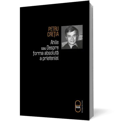 Ahile sau Despre forma absoluta a prieteniei (pdf)