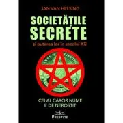 Societatile secrete si puterea lor in secolul 21