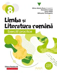 Exerciţii practice de limba şi literatura română. Caiet de lucru. Clasa a VIII-a