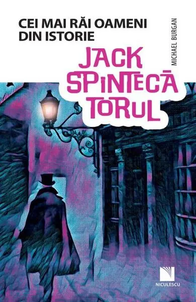 Jack Spintecătorul. Colecția Cei mai răi oameni din istorie - Paperback brosat - Michael Burgan