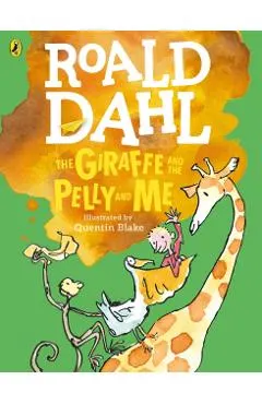 Giraffe and the Pelly and Me (Colour Edition)