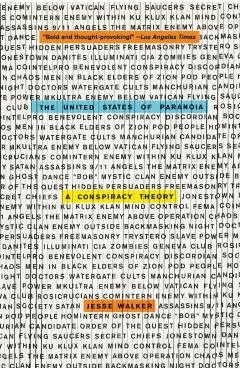 The United States of Paranoia: A Conspiracy Theory