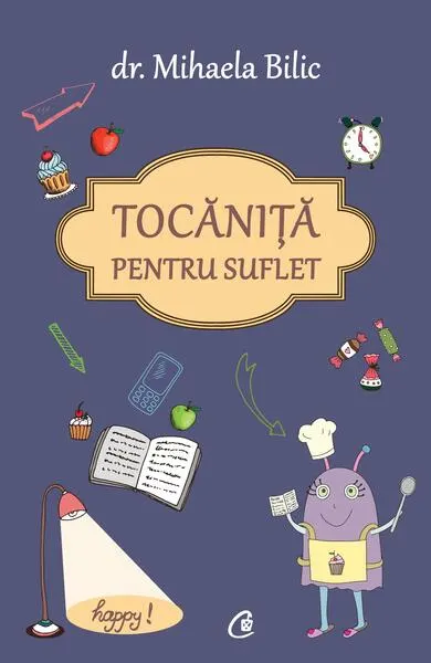 Tocăniță pentru suflet - Paperback brosat - Dr. Mihaela Bilic