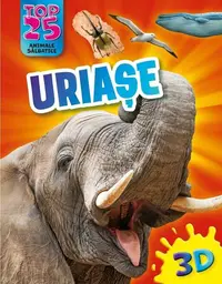Top 25 animale sălbatice - Uriașe 3D - Paperback brosat