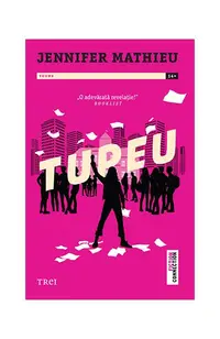Tupeu - Paperback brosat - Jennifer Mathieu