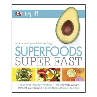 Superfoods Super Fast
