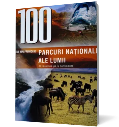 100 cele mai frumoase parcuri nationale ale lumii