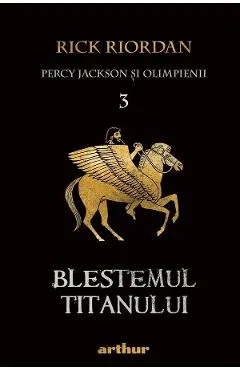 Percy Jackson si Olimpienii Vol.3: Blestemul titanului