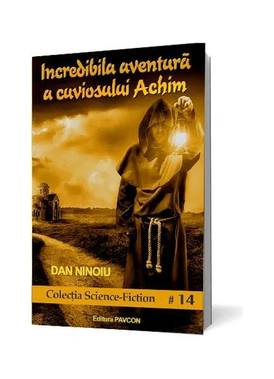 Incredibila aventură a cuviosului Achim - Paperback brosat - Dan Ninoiu