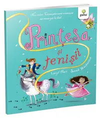 Prințesa și tenișii. Poveștile prințesei - Paperback brosat - Caryl Hart