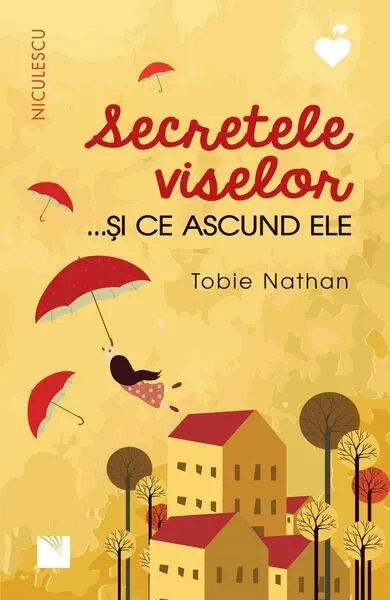 Secretele viselor... și ce ascund ele - Paperback brosat - Tobie Nathan