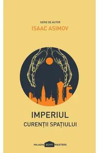 Imperiul III. Curenții spațiului