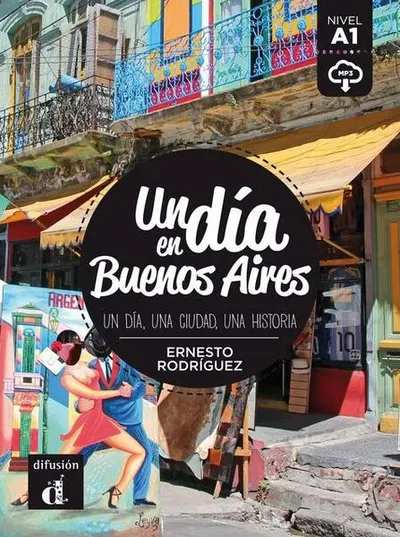 Un día en Buenos Aires - Paperback brosat - Ernesto Rodr