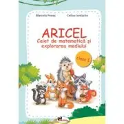 ARICEL. Caiet de matematica si explorarea mediului clasa I