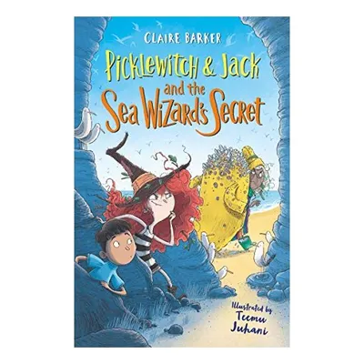 Picklewitch and Jack and the Sea Wizard's Secret