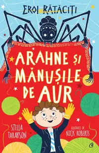 Arahne şi mănuşile de aur (Vol. 3) - Paperback brosat - Stella Tarakson