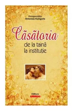 Casatoria, de la taina la institutie